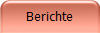 Berichte
